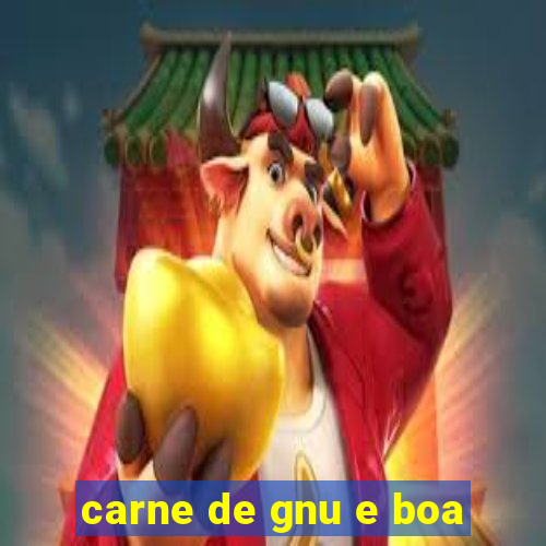 carne de gnu e boa